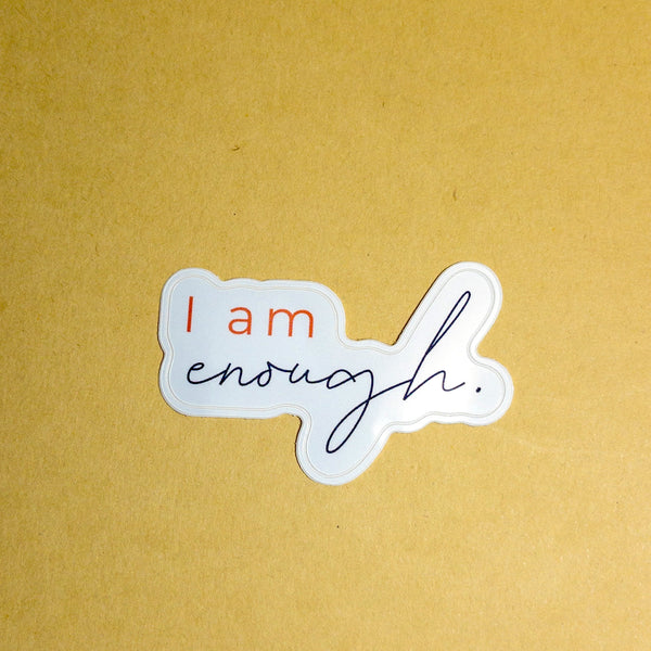 I am enough sticker