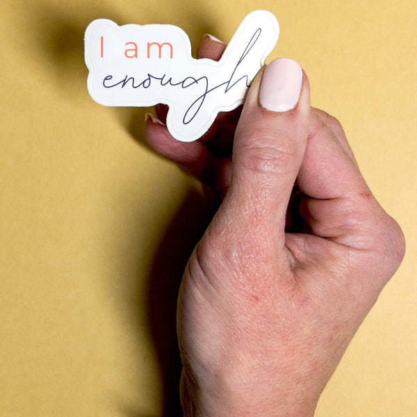 I am enough sticker